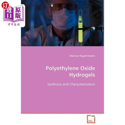 海外直订Polyethylene Oxide Hydrogels 聚环氧乙烷水凝胶