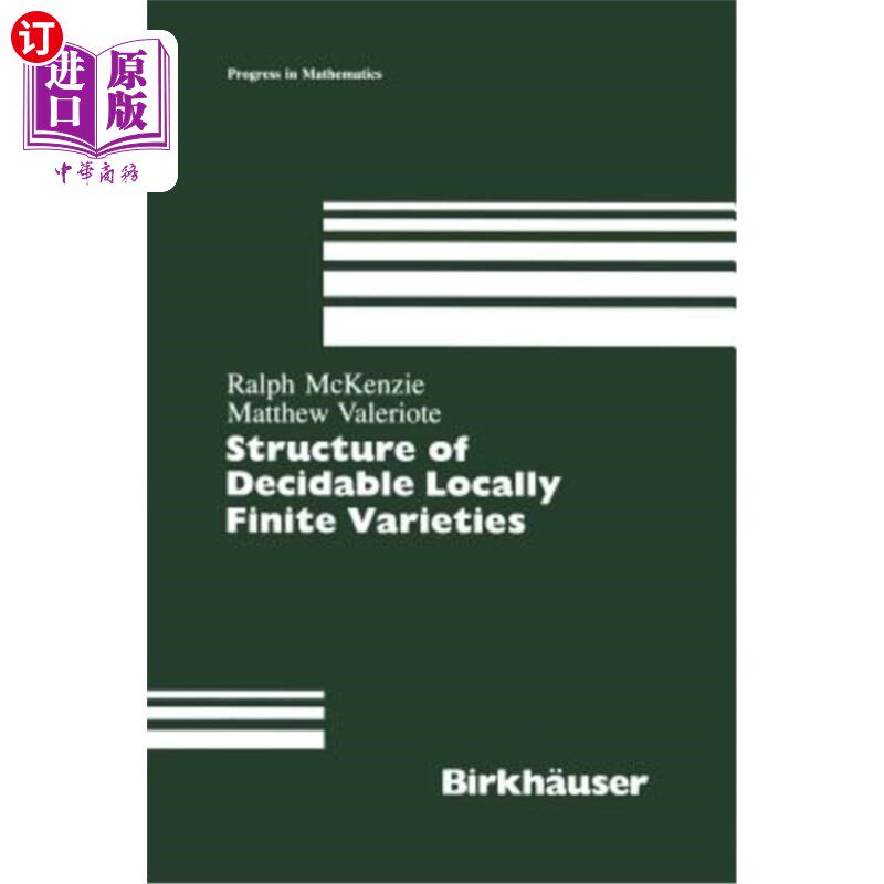 海外直订Structure of Decidable Locally Finite Varieties 可判定局部有限变种的结构