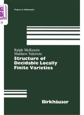 海外直订Structure of Decidable Locally Finite Varieties 可判定局部有限变种的结构