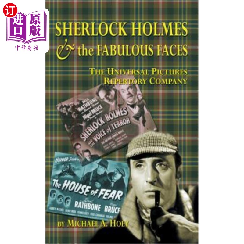 海外直订Sherlock Holmes & the Fabulousfaces - The Universal Pictures Repertory Company ( 夏洛克·福尔摩斯和那些神奇