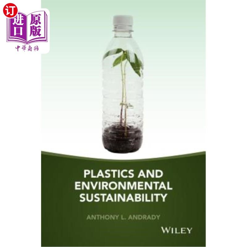 海外直订Plastics and Environmental Sustainability 塑料与环境可持续性