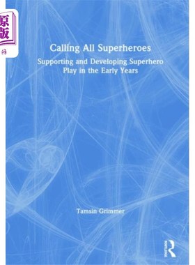 海外直订Calling All Superheroes: Supporting and Developi... 呼唤所有的超级英雄：支持和发展早期的超级英雄游戏