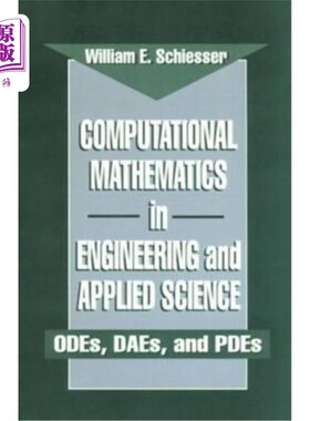 海外直订Computational Mathematics in Engineering and Applied Science: Odes, Daes, and Pd 工程与应用科学中的计算数学