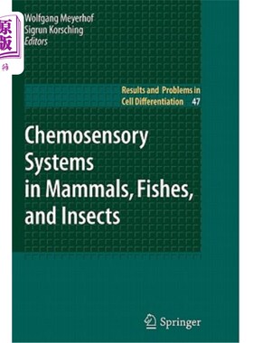 海外直订Chemosensory Systems in Mammals, Fishes, and Insects 哺乳动物、鱼类和昆虫的化学感觉系统