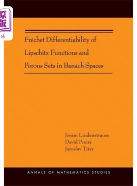 海外直订Frechet Differentiability of Lipschitz Functions... Banach空间中Lipschitz函数与多孔集的Frechet可微性(AM-179