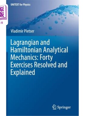 海外直订Lagrangian and Hamiltonian Analytical Mechanics: Forty Exercises Resolved and Ex 拉格朗日和哈密顿分析力学:4