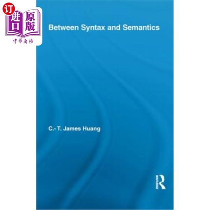 海外直订Between Syntax and Semantics 在句法与语义之间