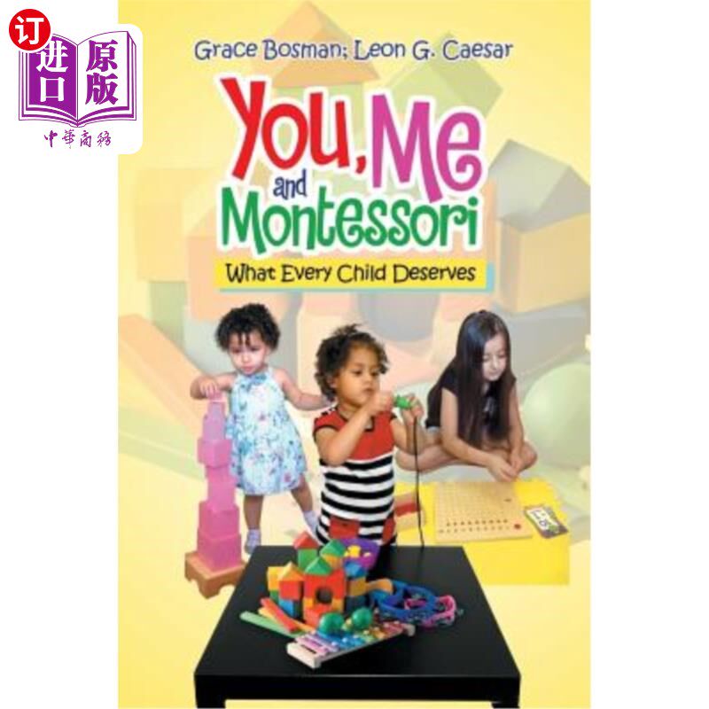 海外直订You, Me and Montessori: What Every Child Deserves 你，我和蒙台梭利：每个孩子都应该得到什么