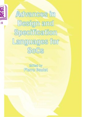 海外直订Advances in Design and Specification Languages for Socs: Selected Contributions  soc设计和规范语言