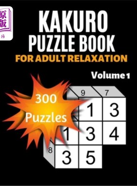 海外直订Kakuro Puzzle Book For Adult Relaxation: 300 Moderately Easy Puzzles Massive Dai