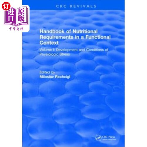 海外直订医药图书Handbook of Nutritional Requirements in a Functional Context: Volume I: Developm 功能性营养需求手册