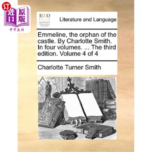 埃米琳 Orphan Castle. 海外直订Emmeline Smith. ... 城堡里 Volumes. Four 夏洛 孤儿 Charlotte the