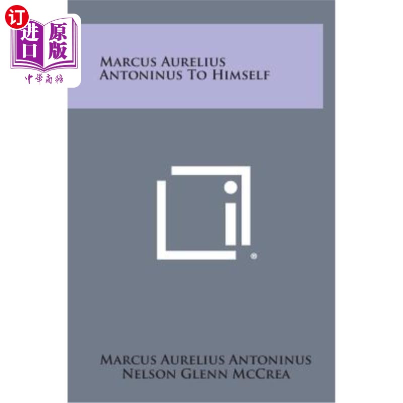 海外直订Marcus Aurelius Antoninus to Himself 马库斯·奥雷利乌斯·安东尼努斯自言自语图片