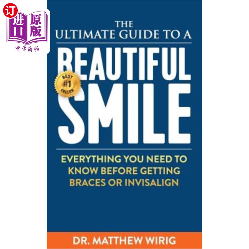 海外直订医药图书The Ultimate Guide to a Beautiful Smile: Everything you need to know before gett 美丽微笑的终极指南