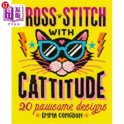 海外直订Cross Stitch with Cattitude: 20 Pawsome Designs 十字绣与态度:20 Pawsome设计