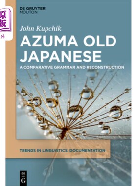 海外直订Azuma Old Japanese: A Comparative Grammar and Reconstruction 阿祖玛古日语：比较语法与重构