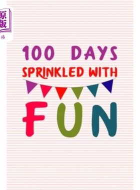 海外直订100 Days Sprinkled With Fun: 100 days of school writing prompts, activities and  100天充满乐趣:1