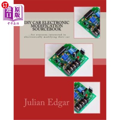 海外直订DIY Car Electronic Modification Sourcebook: ...for everyone interested in electr DIY汽车电子改装原始资料：