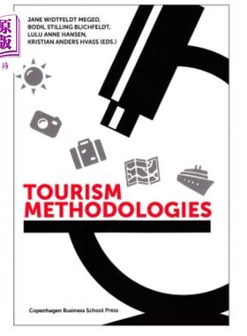 海外直订Tourism Methodologies: New Perspectives, Practices and Proceedings 旅游方法论:新视角、新实践与新进展
