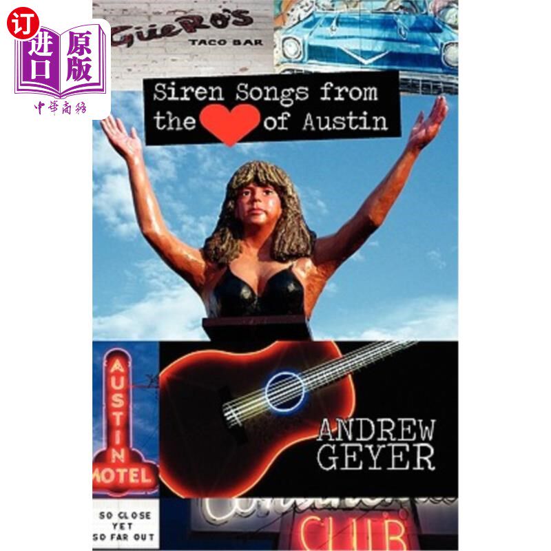 海外直订Siren Songs from the Heart of Austin 奥斯汀中心的海妖之歌