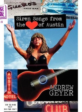 海外直订Siren Songs from the Heart of Austin 奥斯汀中心的海妖之歌