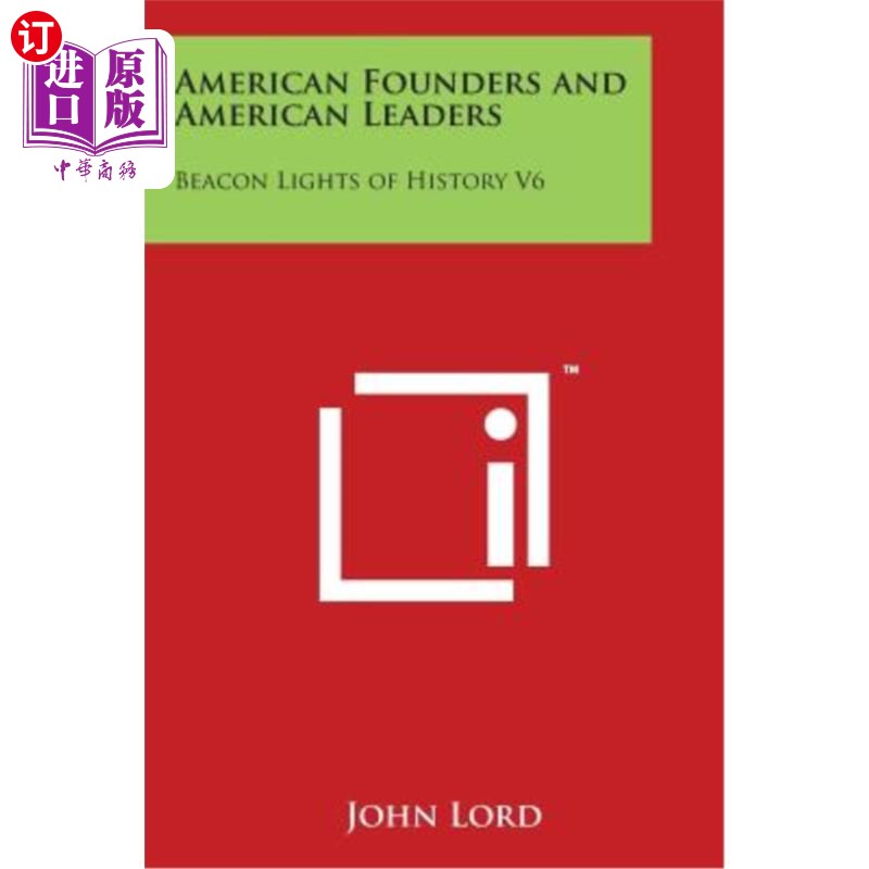 海外直订American Founders and American Leaders: Beacon Lights of History V6 美国创始人和美国领导人:历史的灯塔