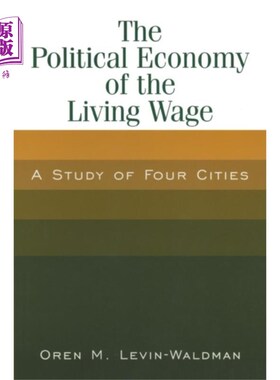 海外直订Political Economy of the Living Wage 生活工资的政治经济学