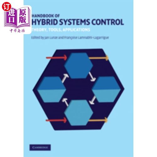 海外直订Handbook of Hybrid Systems Control: Theory, Tools, Applications 混合系统控制手册：理论，工具，应用