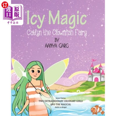 海外直订Icy Magic Catlyn the Clownfish fairy 冰雪魔法，小丑鱼仙子凯特琳