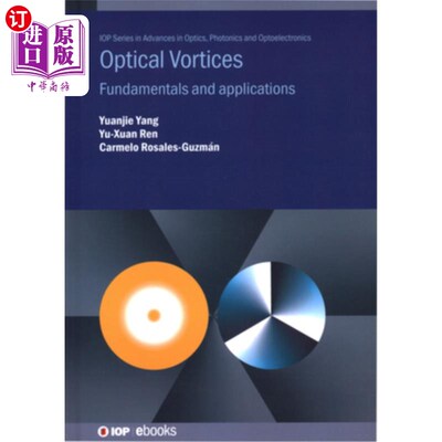 海外直订Optical Vortices: Fundamentals and applications 光学涡流：基础和应用
