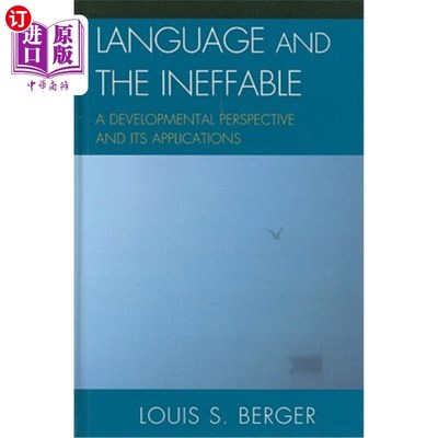 海外直订Language and the Ineffable: A Developmental Perspective and Its Applications 语言与不可言说:一个发展的视角及其应
