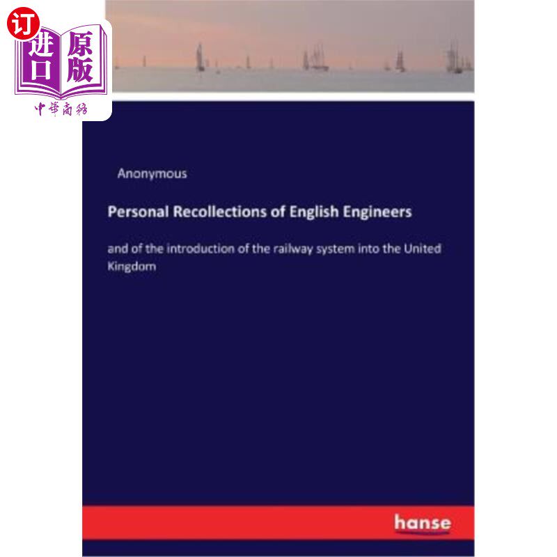 海外直订Personal Recollections of English Engineers: and of the introduction of the rail 英国工程师的个人回忆