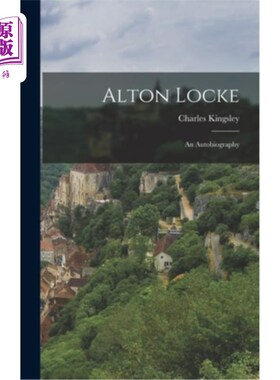海外直订Alton Locke: An Autobiography 奥尔顿·洛克:自传