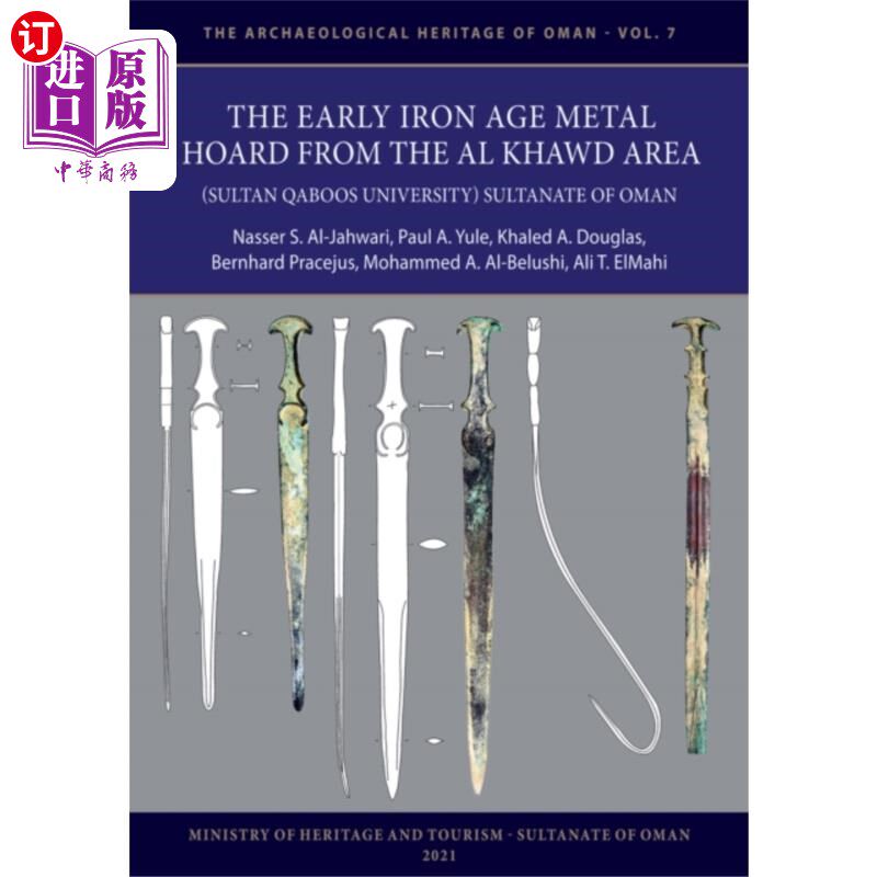 海外直订Early Iron Age Metal Hoard from the Al Khawd Are... 阿曼苏丹国Al Khawd地区(苏丹卡布斯大学)早期铁器时代金属