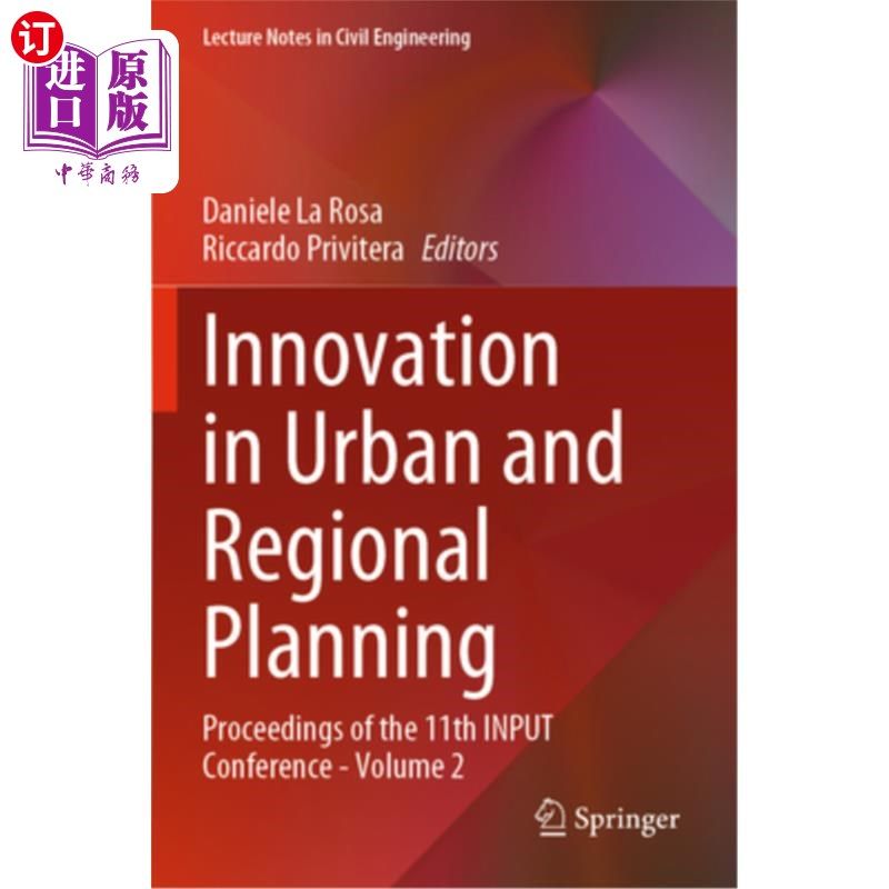 海外直订Innovation in Urban and Regional Planning: Proceedings of the 11th Input Confere 城市与区域规划的创新:第11