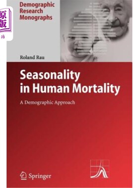 海外直订Seasonality in Human Mortality: A Demographic Approach 人类死亡率的季节性：人口统计学方法