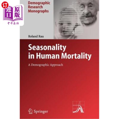 海外直订Seasonality in Human Mortality: A Demographic Approach 人类死亡率的季节性：人口统计学方法