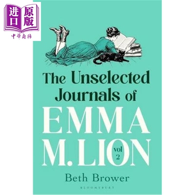 预售 艾玛·M·莱恩不加筛选的日记 第2卷 The Unselected Journals of Emma M. Lion vol. 2 英文原版 Beth Brower