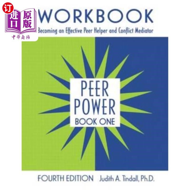 海外直订医药图书Peer Power, Book One: Workbook: Becoming an Effective Peer Helper and Conflict M 同伴力量，第一册: