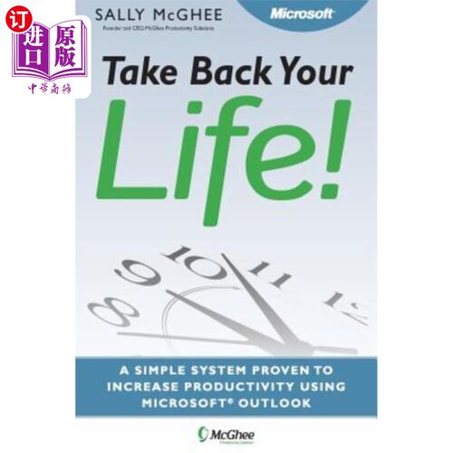 海外直订Take Back Your Life!: Using Microsoft Office Outlook to Get Organized and Stay O 夺回你的生命！：使用