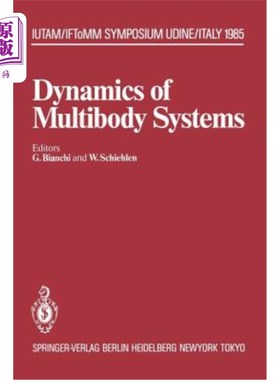 海外直订Dynamics of Multibody Systems: Iutam/Iftomm Symposium, Udine, Italy, September 1 多体系统动力学：Iutam/I