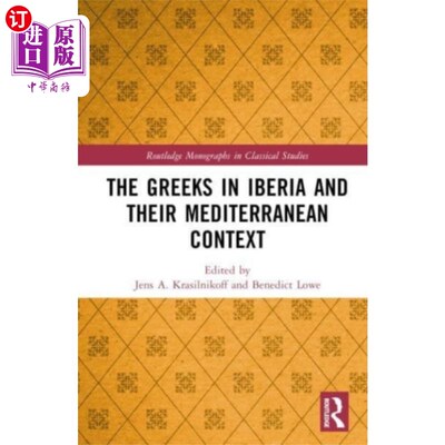 海外直订Greeks in Iberia and their Mediterranean Context 伊比利亚半岛的希腊人及其地中海环境