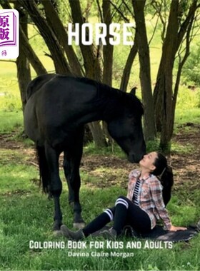 海外直订Horse Coloring Book for Kids and Adults: A Coloring and Activity Book for Kids a 马着色书为儿童和成人：一个