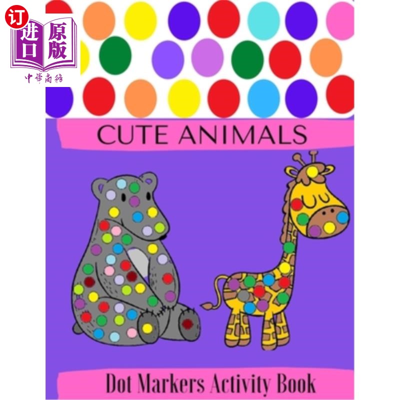 海外直订Dot Markers Activity Book: Cute Animals - Doadot Coloring Books For Toddlers - D Dot Marker图片