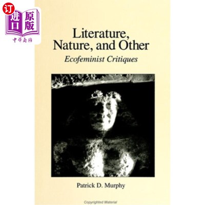 海外直订Literature, Nature, and Other: Ecofeminist Critiques 文学、自然和其他：生态女性主义批评