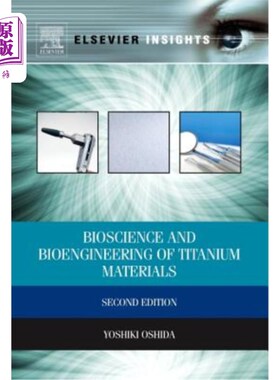 海外直订Bioscience and Bioengineering of Titanium Materials 钛材料的生物科学与生物工程