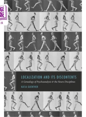 海外直订Localization and Its Discontents: A Genealogy of Psychoanalysis and the Neuro Di 定位及其不满:精神分析学与