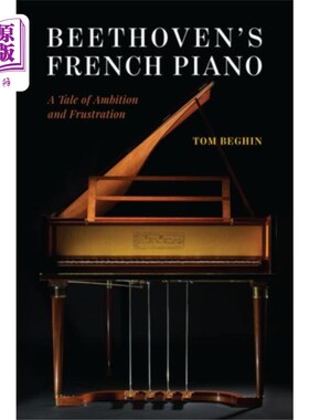 海外直订Beethoven's French Piano 贝多芬的法国钢琴