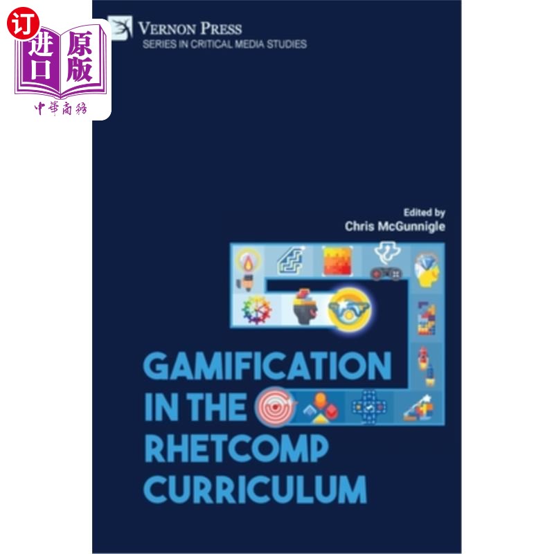 海外直订Gamification in the RhetComp Curriculum RhetComp课程中的游戏化