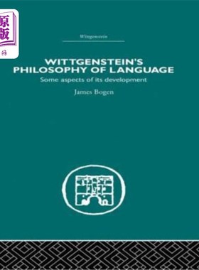 海外直订Wittgenstein's Philosophy of Language: Some Aspects of Its Development 维特根斯坦的语言哲学:语言哲学发展的